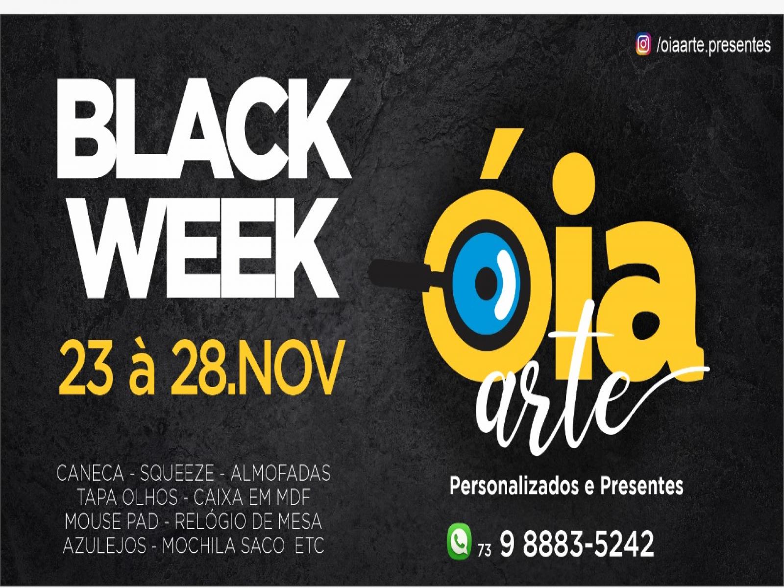 Black week da oiaarte de 23 a 28 de novembro