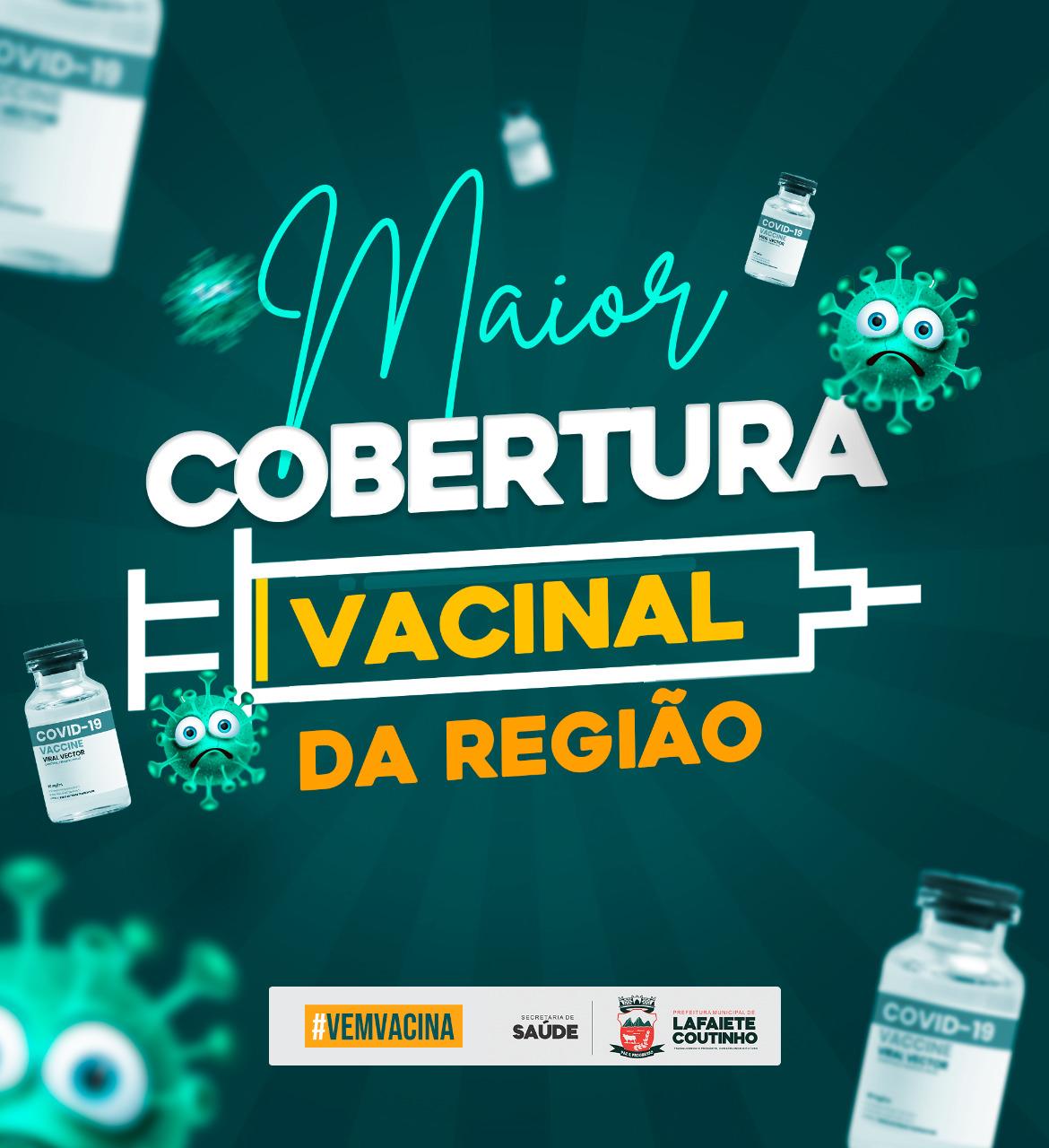 Lafaiete Coutinho atinge a maior cobertura vacinal da região Lafaiete Coutinho atinge a maior cobertura vacinal da região
