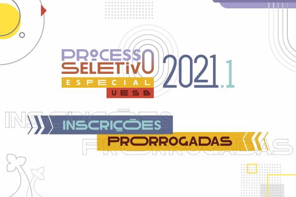 Prorrogadas as inscrições do Processo Seletivo Especial 2021.1 Prorrogadas as inscrições do Processo Seletivo Especial 2021.1
