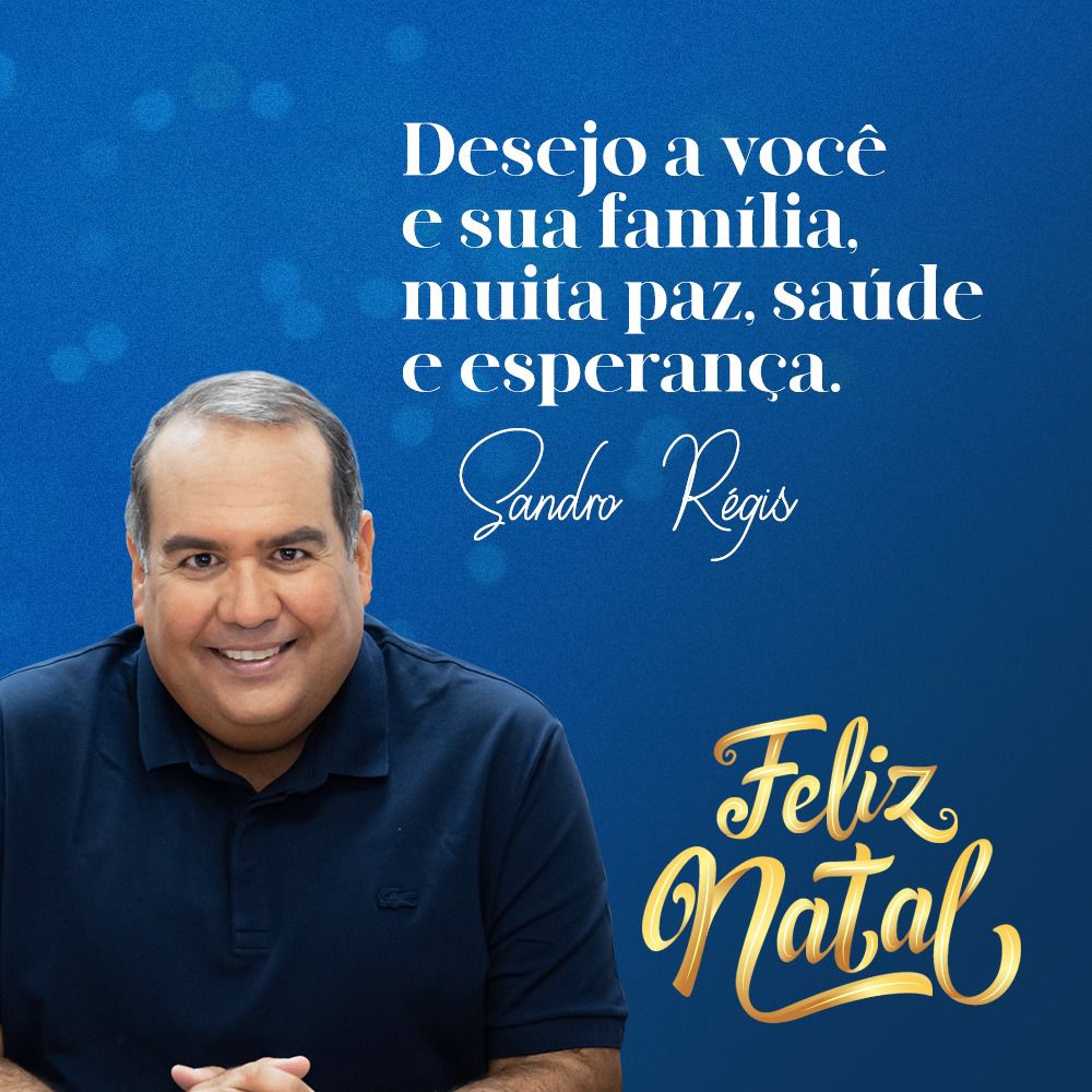 Mensagem de natal do deputado Sandro Régis Mensagem de natal do deputado Sandro Régis
