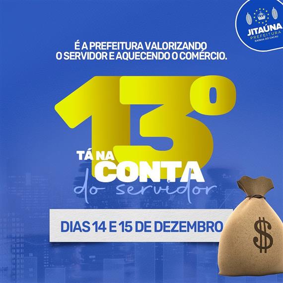 Prefeitura de Jitaúna antecipa pelo 5º ano seguido segunda parcela do 13º salário para servidores municipais Prefeitura de Jitaúna antecipa pelo 5º ano seguido segunda parcela do 13º salário para servidores municipais