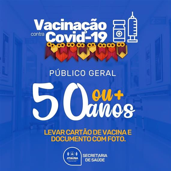 Covid-19: Secretaria de Saúde de Jitaúna inicia vacinação de 1ª dose para pessoas com 50 anos ou mais Covid-19: Secretaria de Saúde de Jitaúna inicia vacinação de 1ª dose para pessoas com 50 anos ou mais