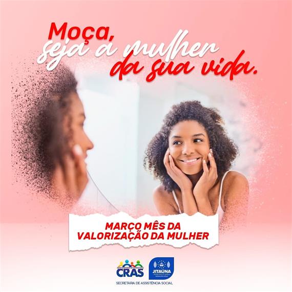 CRAS de Jitaúna celebra mês de valorização da Mulher CRAS de Jitaúna celebra mês de valorização da Mulher