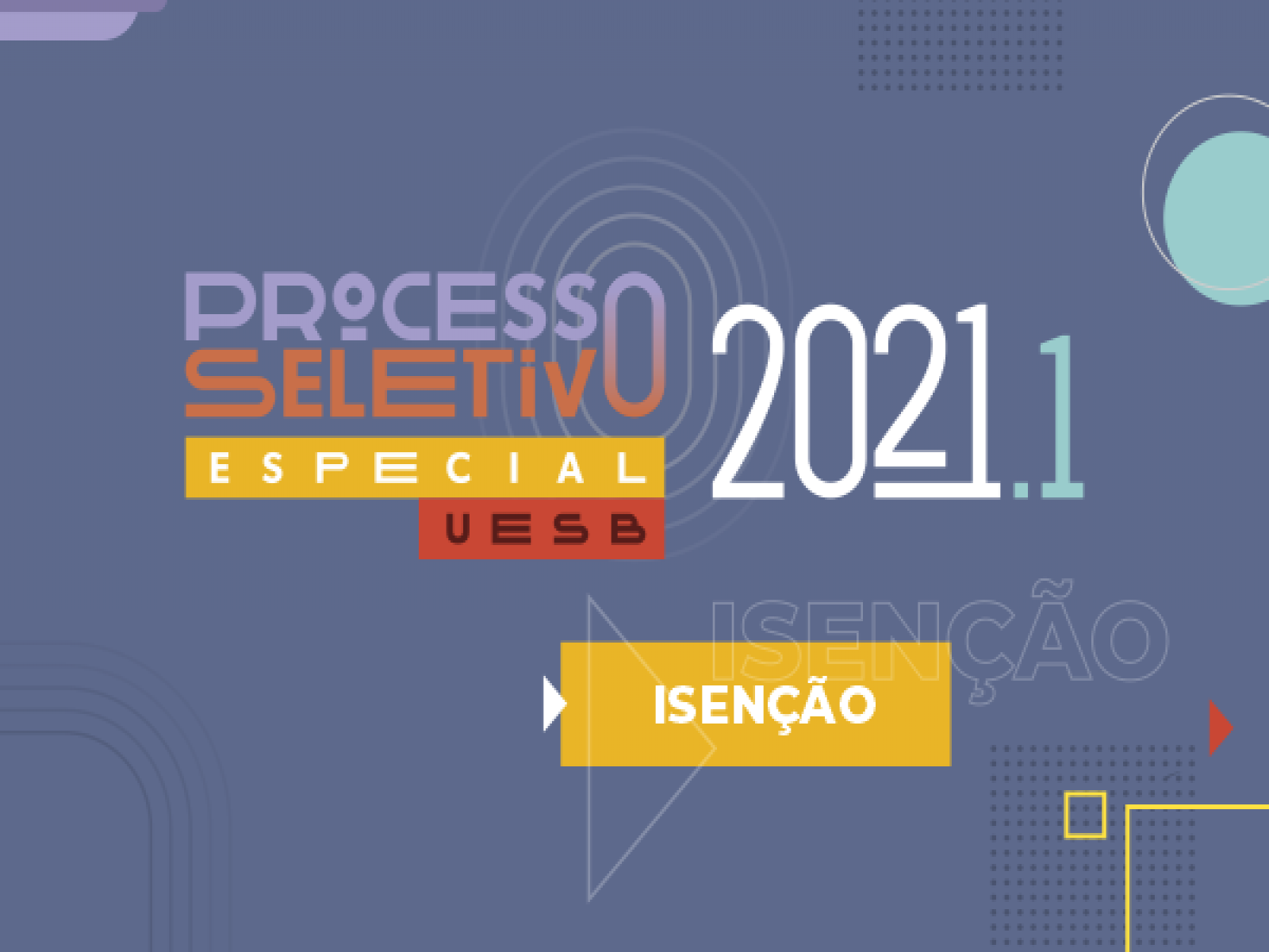 UESB - Isenção para taxa de inscrição no Processo Seletivo Especial: como solicitar?