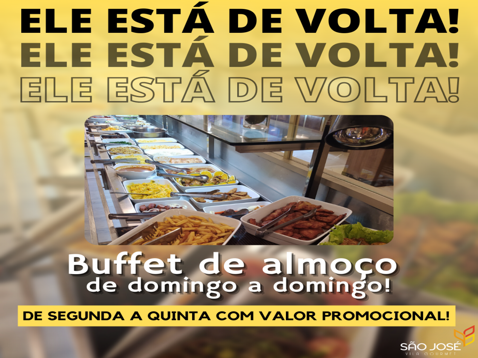 São José Vila Gourmet: essa semana voltamos com o buffet de almoço