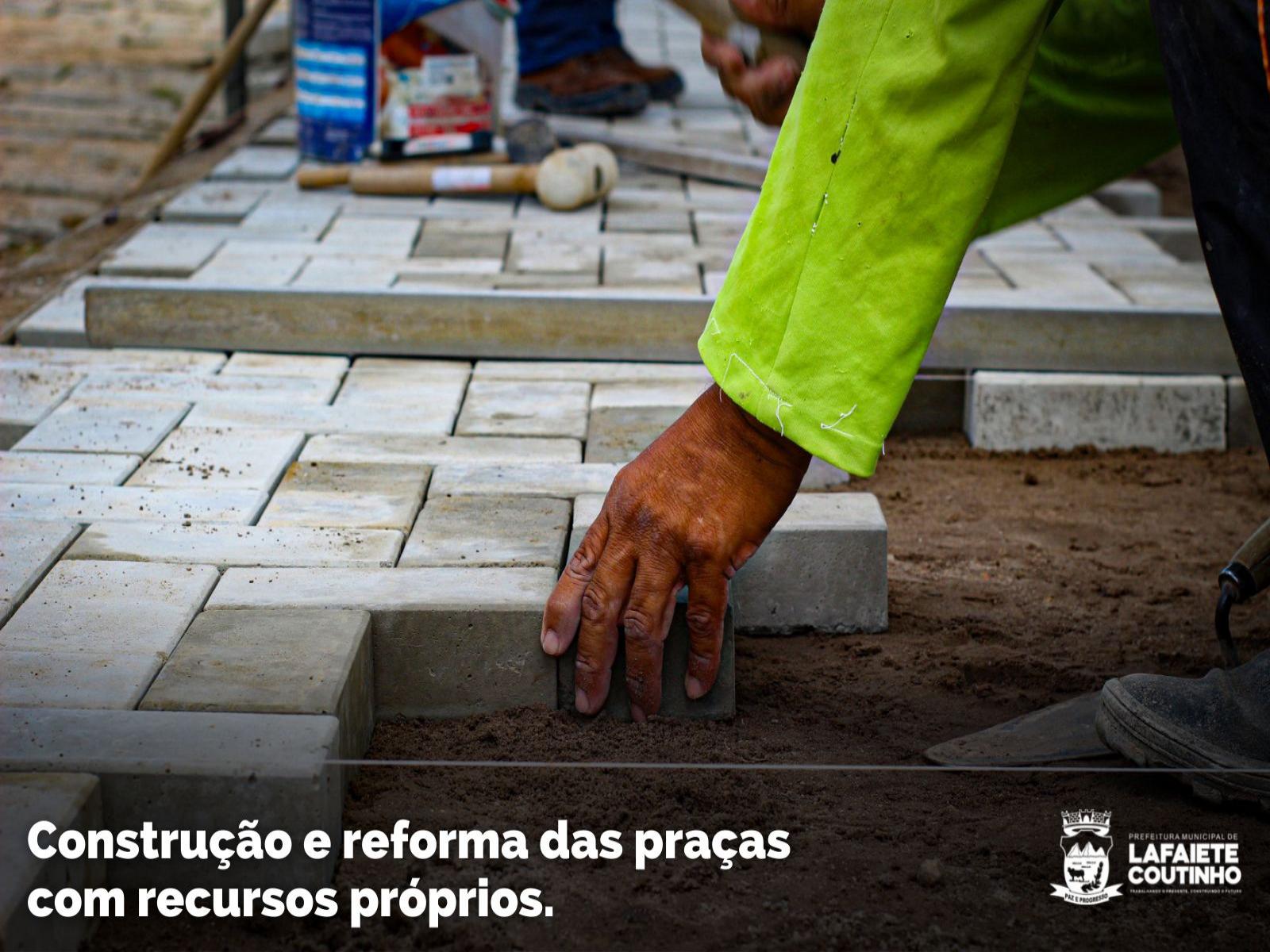 Lafaiete Coutinho: construção e reforma de praças com recursos próprios