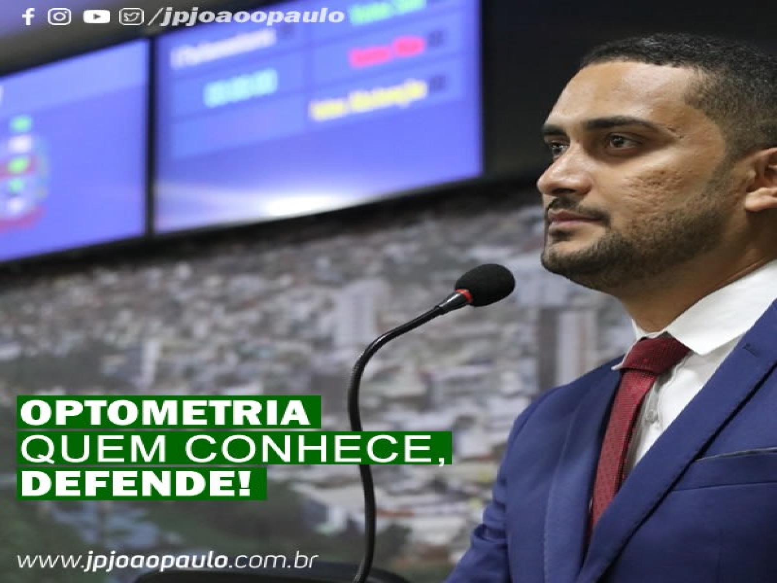João Paulo tem requerimento aprovado para que atendimentos por optometristas sejam ofertados pelo município.
