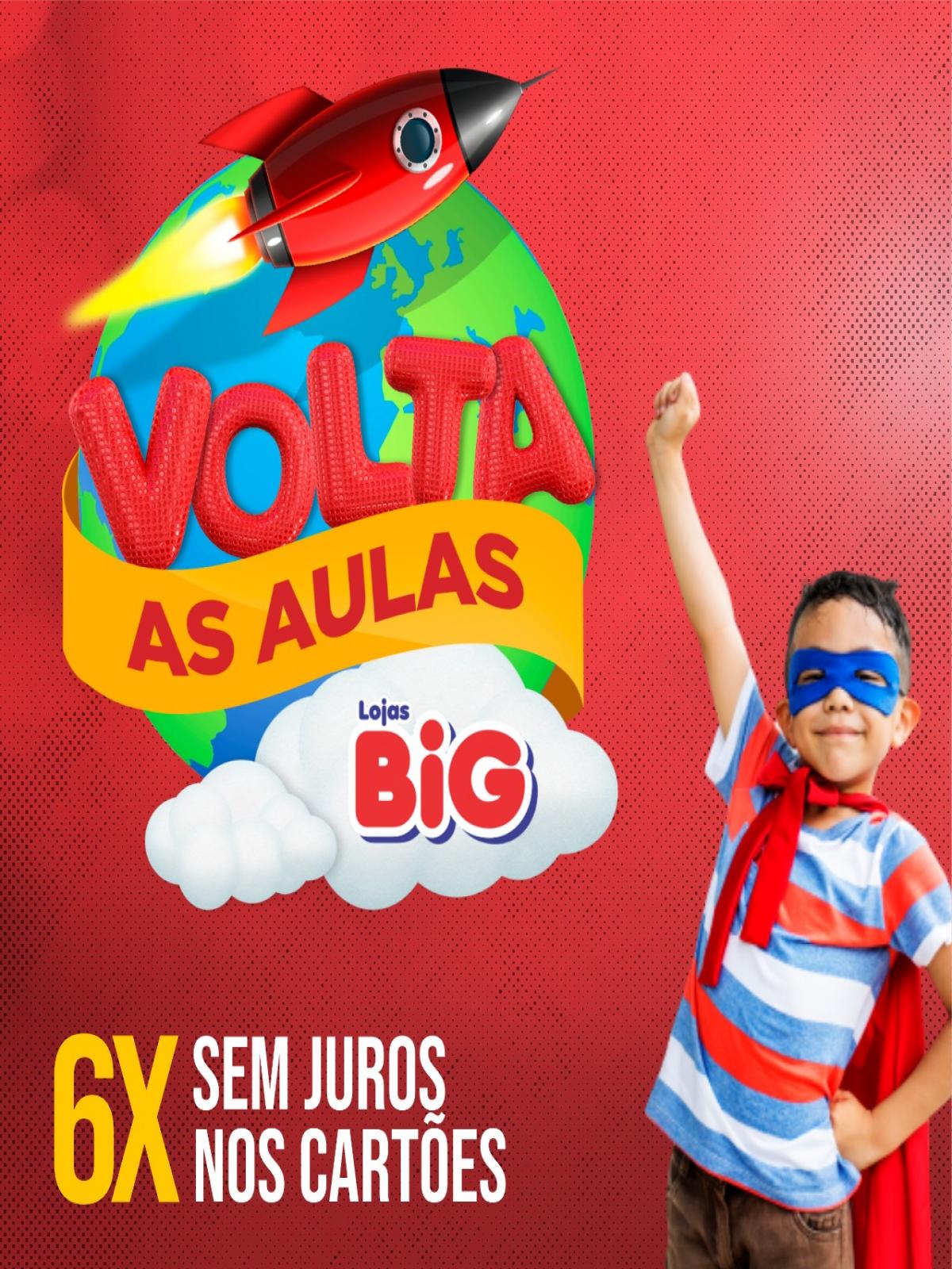 Volta às aulas é nas Lojas Big
