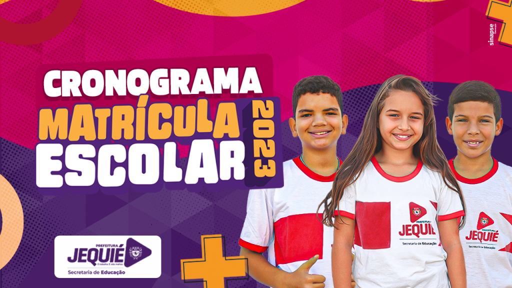 Prefeitura de Jequié divulga o calendário de matrículas para estudantes da rede municipal de educação