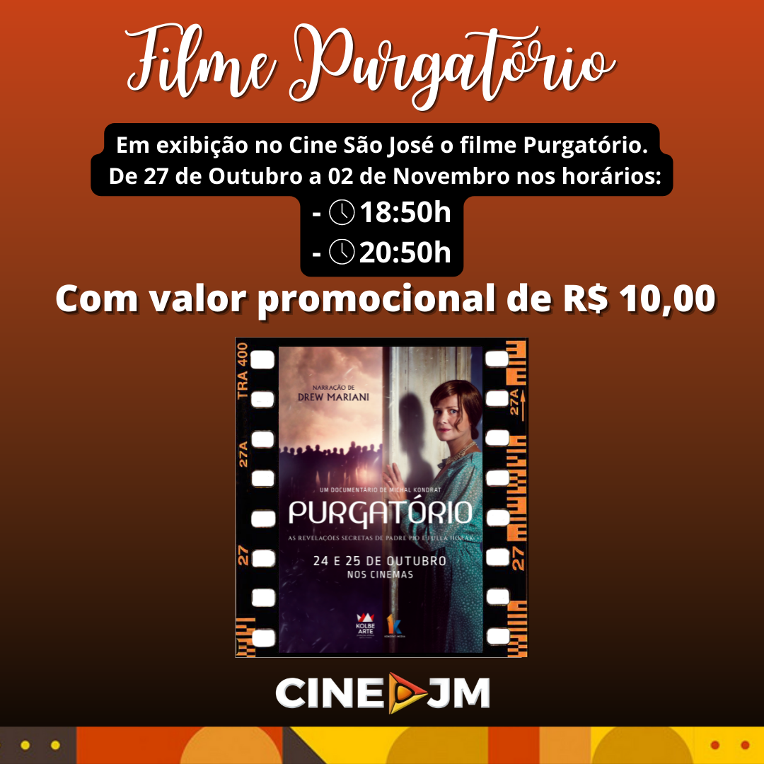 Cine São José: Purgatório - Segredos Revelados Cine São José: Purgatório - Segredos Revelados