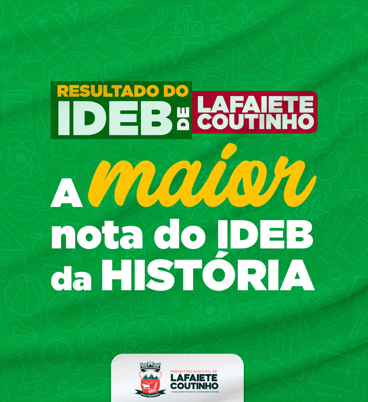 LAFAIETE COUTINHO TEM O MAIOR IDEB DA HISTÓRIA