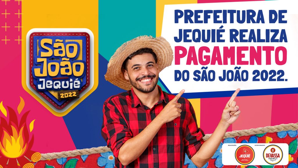 Prefeitura de Jequié conclui pagamento à empresa responsável pela contratação dos músicos do São João 2022 Prefeitura de Jequié conclui pagamento à empresa responsável pela contratação dos músicos do São João 2022