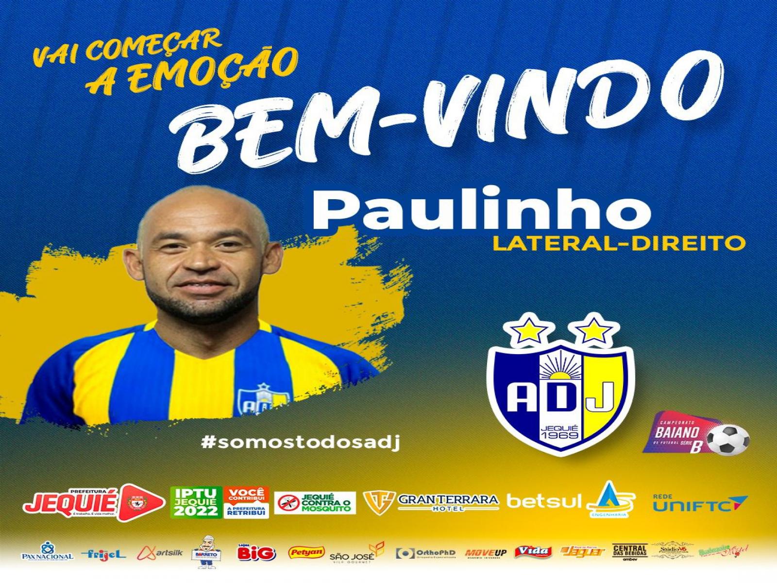 A diretora da ADJ acertou a contratação do lateral-direito Paulinho, bi-campeão baiano da série A pelo Atlético-BA.
