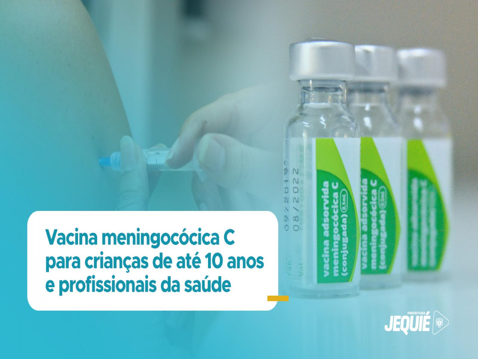 Prefeitura de Jequié disponibiliza vacina meningocócica C para crianças de até 10 anos e profissionais da saúde