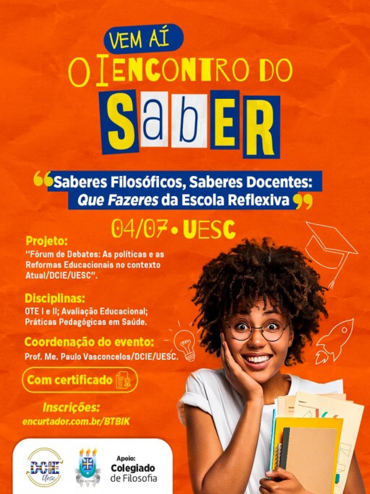I Encontro Pedagógico do SabER: Saberes Filosóficos, Saberes Docentes: Que Fazeres da Escola Reflexiva