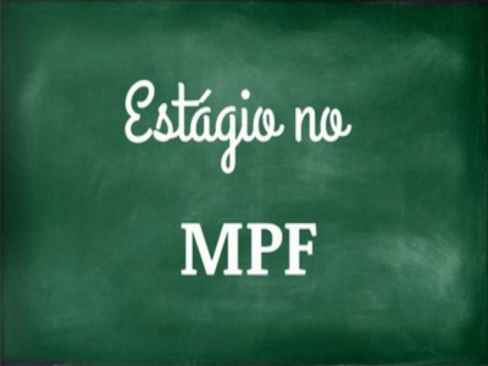 Estágio no MPF: instituições de ensino superior na Bahia podem solicitar credenciamento até 29/07