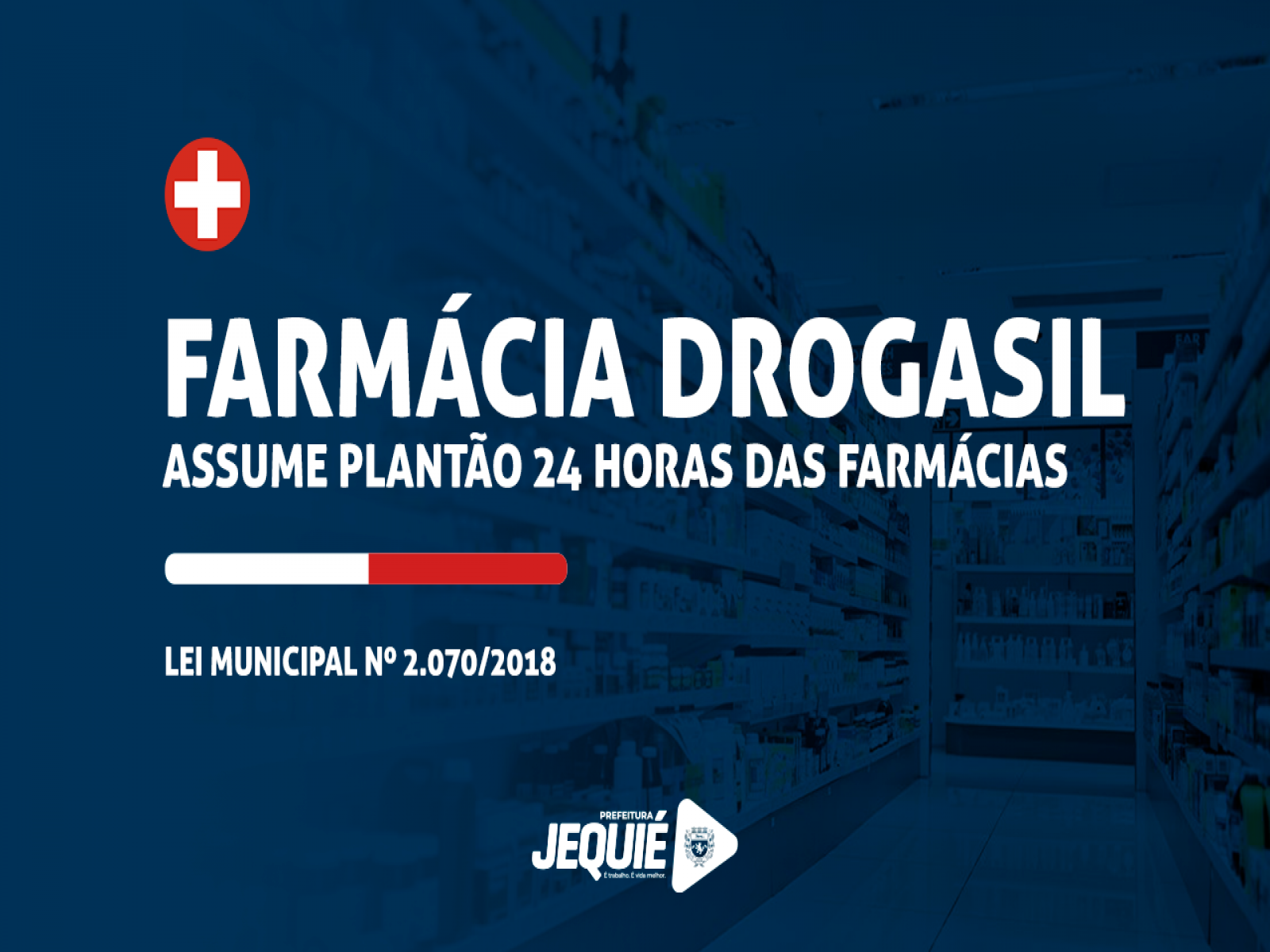 Em acordo com Lei Municipal nº 2.070, Farmácia Drogasil assume plantão 24 Horas das farmácias