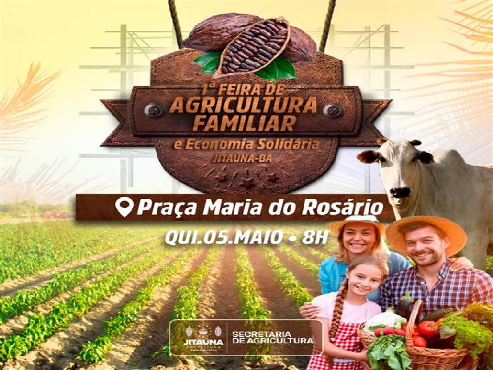 Secretaria de Agricultura realizará a 1° Feira de Agricultura Familiar e Economia Solidária em Jitaúna