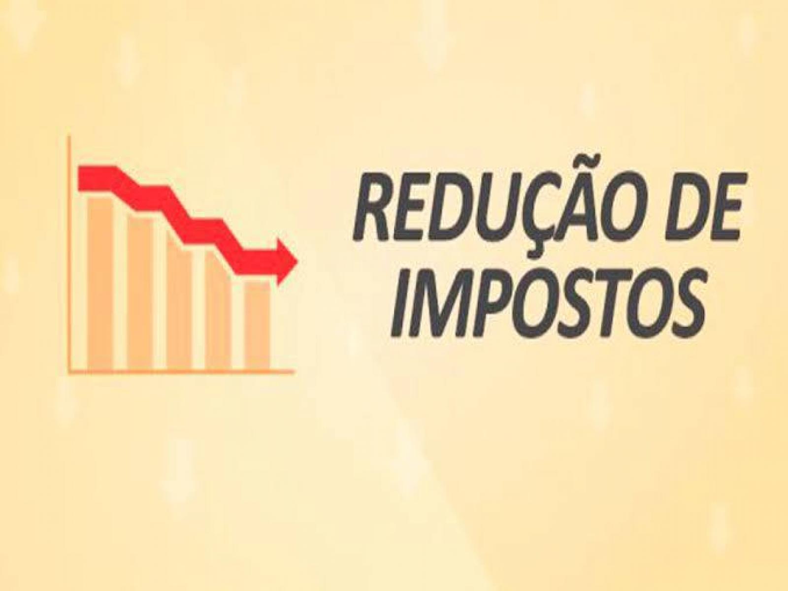 PEQUENO HISTÓRICO DE REDUÇÕES DE IMPOSTOS E TARIFAS REALIZADOS PELO GOVERNO FEDERAL