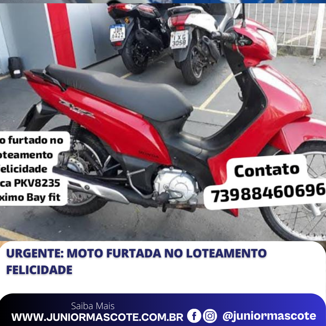 Urgente: moto furtada no Loteamento Felicidade