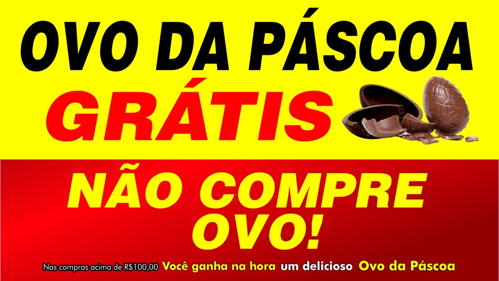 Comprando a cima de 100 reais você ganhar um ovo da Páscoa na Show Livre