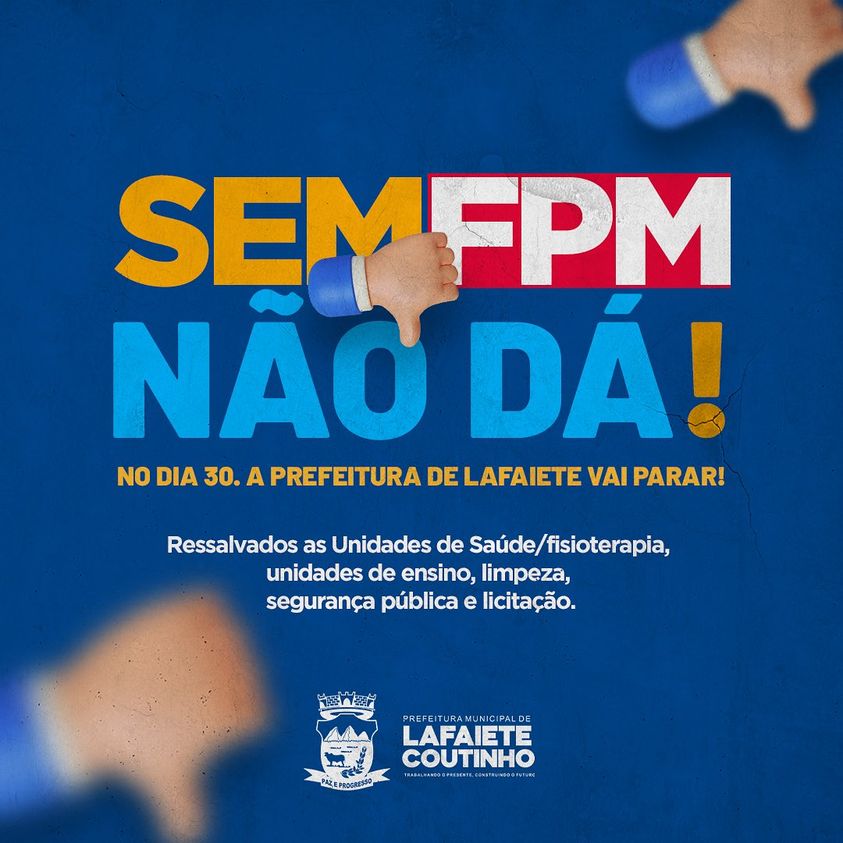 Prefeitura de Lafaiete Coutinho adere o movimento nacional do FPM e paralisa as atividades