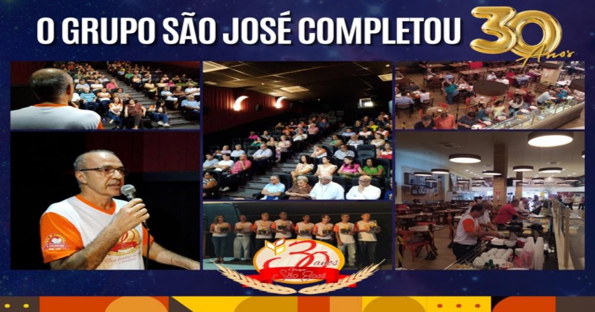 30 ANOS DO GRUPO SÃO JOSÉ!