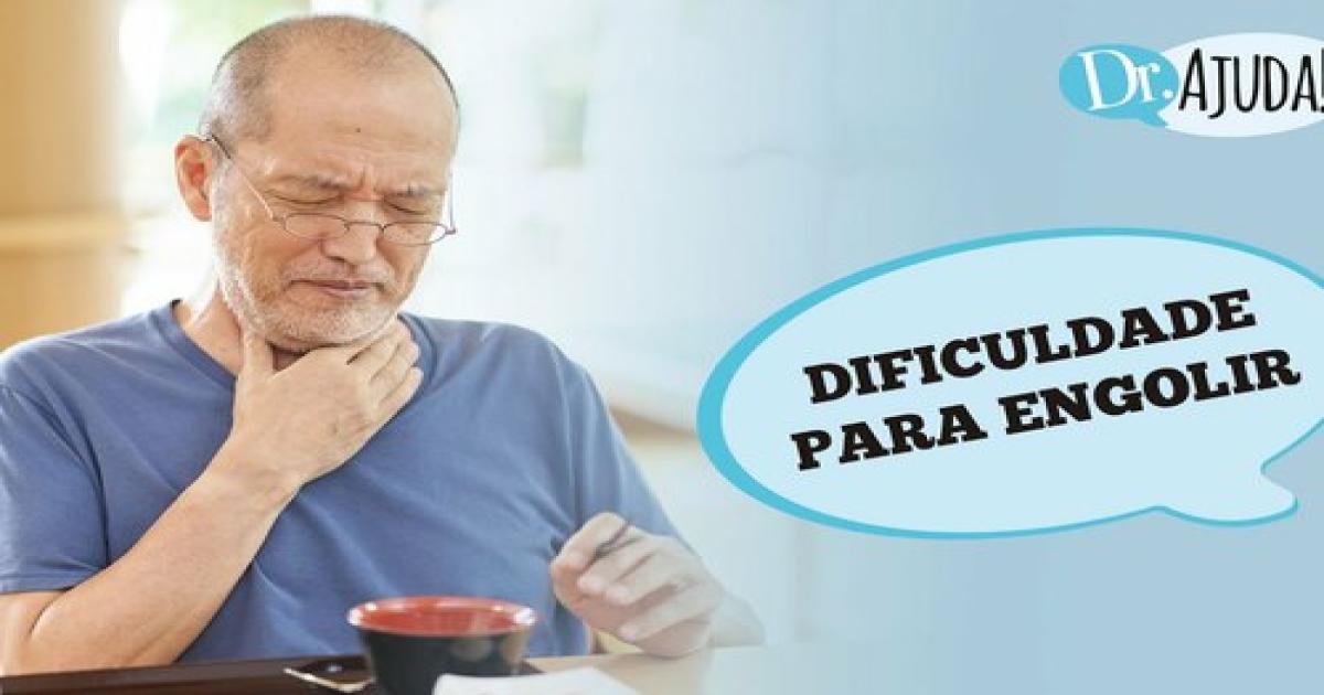 Dificuldade para engolir, o que pode ser?