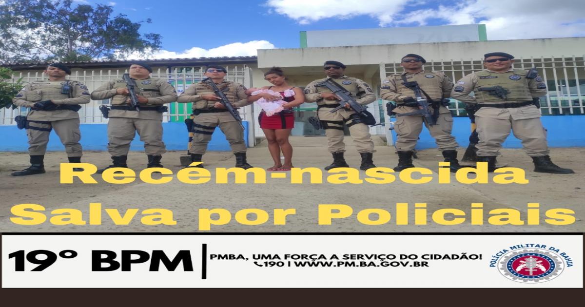 Policiais Militares salvaram a vida de um recém nascido no Entroncamento de Jaguaquara