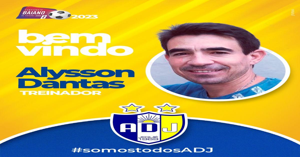 Alysson Dantas será o treinador da ADJ na disputa do Baianão série B 2023
