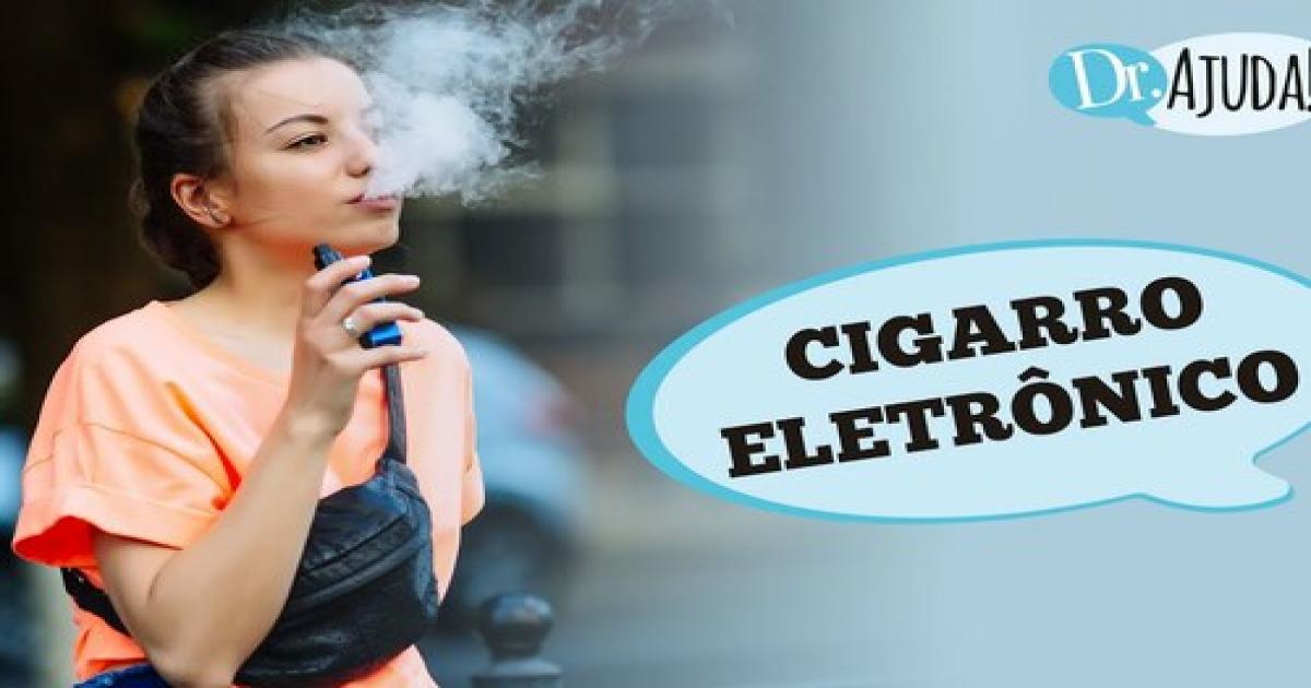 Cigarro eletrônico faz mal?