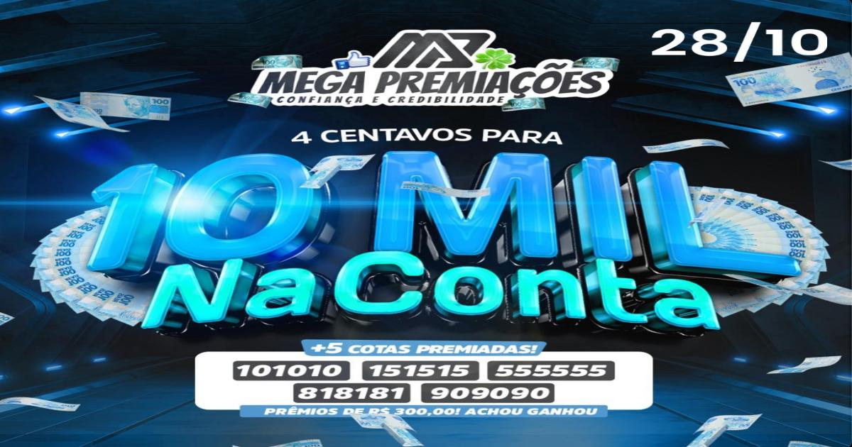 Aposte agora na Mega Premiações: por apenas 04 centavos você concorre a uma premio de 10 mil reais