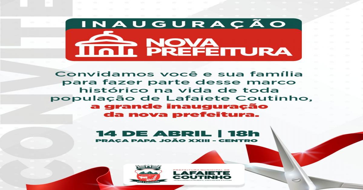 Lafaiete Coutinho: nova sede da prefeitura será entregue sexta-feira (14)