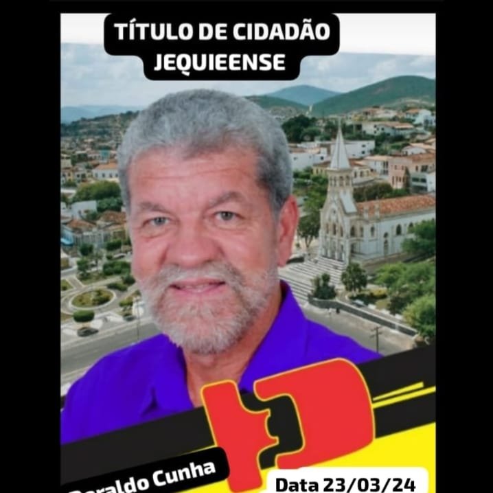 Deraldo Cunha receberá Título de Cidadão Jequieense por iniciativa do vereador Tinho