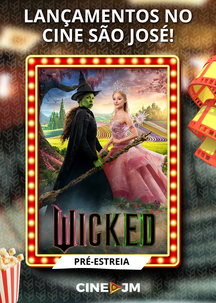 Pré-estreia de sucesso! Quinta-feira, 21 de novembro no Cine São José: WICKED Pré-estreia de sucesso! Quinta-feira, 21 de novembro no Cine São José: WICKED
