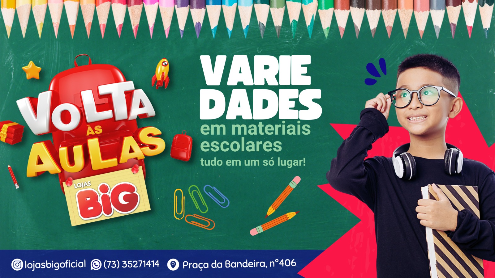 Volta as aulas é na lojas Big