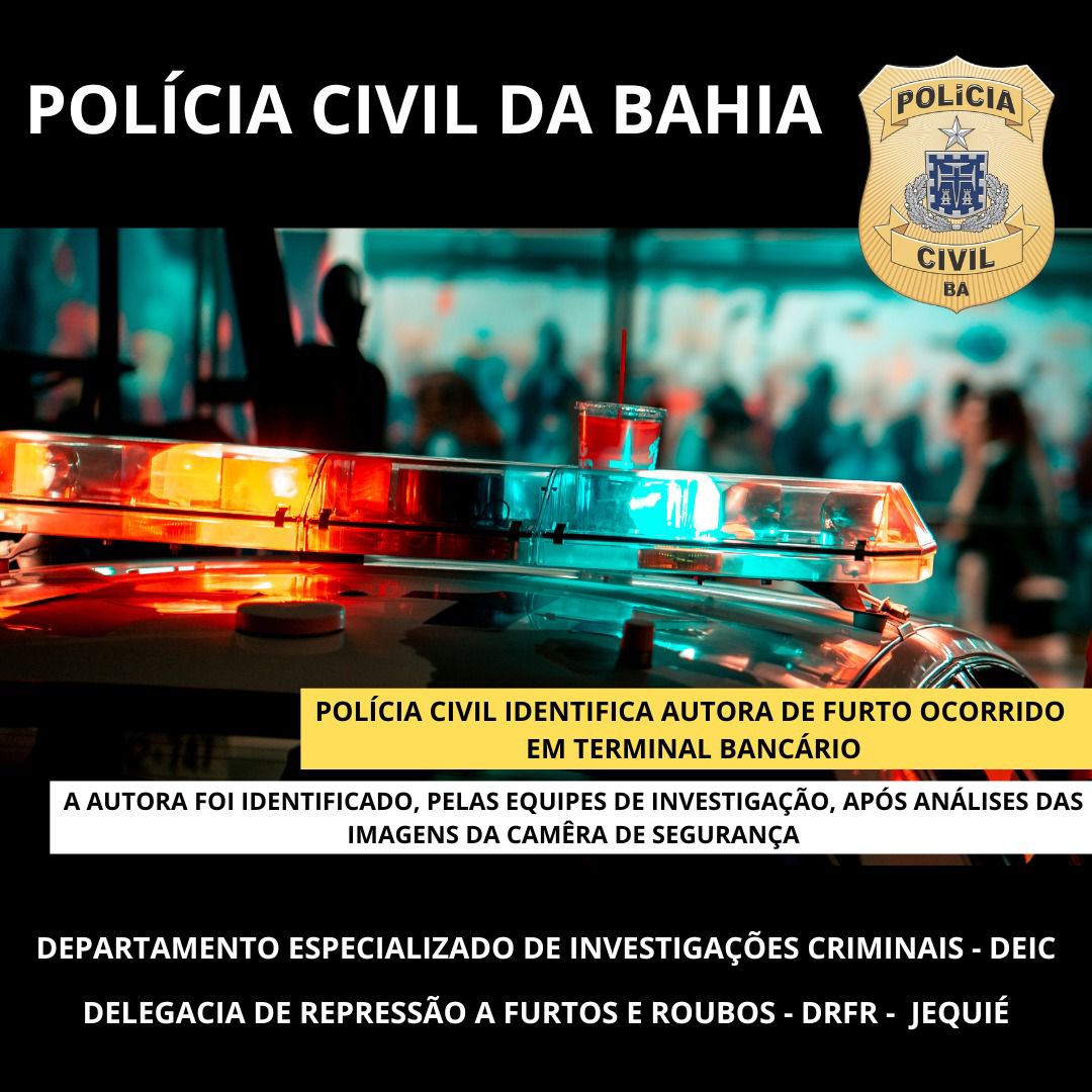 Polícia Civil identificou a autora de saidinha bancária em Jequié