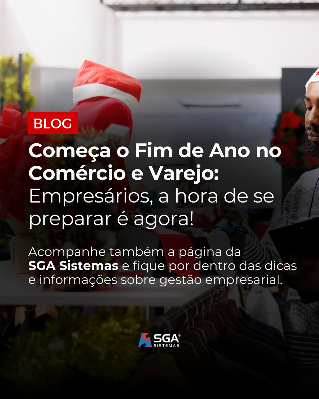 Começa o Fim de Ano no Comércio: Empresários, a hora de se preparar é agora! Começa o Fim de Ano no Comércio: Empresários, a hora de se preparar é agora!