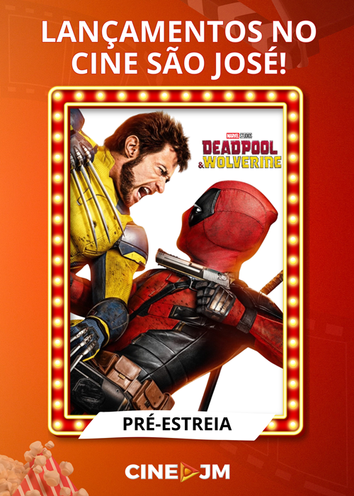 Wolverine e Deadpool estão chegando no Cine São José Wolverine e Deadpool estão chegando no Cine São José
