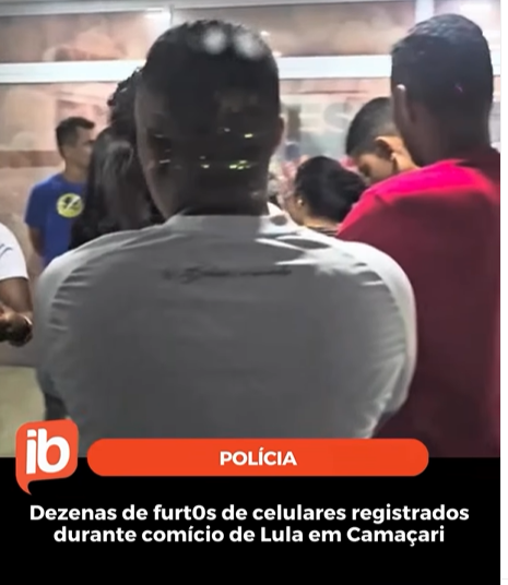 Vários celulares foram furtados durante comício de Lula em Camaçari Vários celulares foram furtados durante comício de Lula em Camaçari