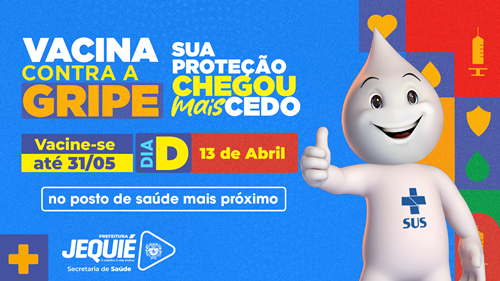 Prefeitura de Jequié promove Dia D de Vacinação contra a Gripe neste sábado Prefeitura de Jequié promove Dia D de Vacinação contra a Gripe neste sábado
