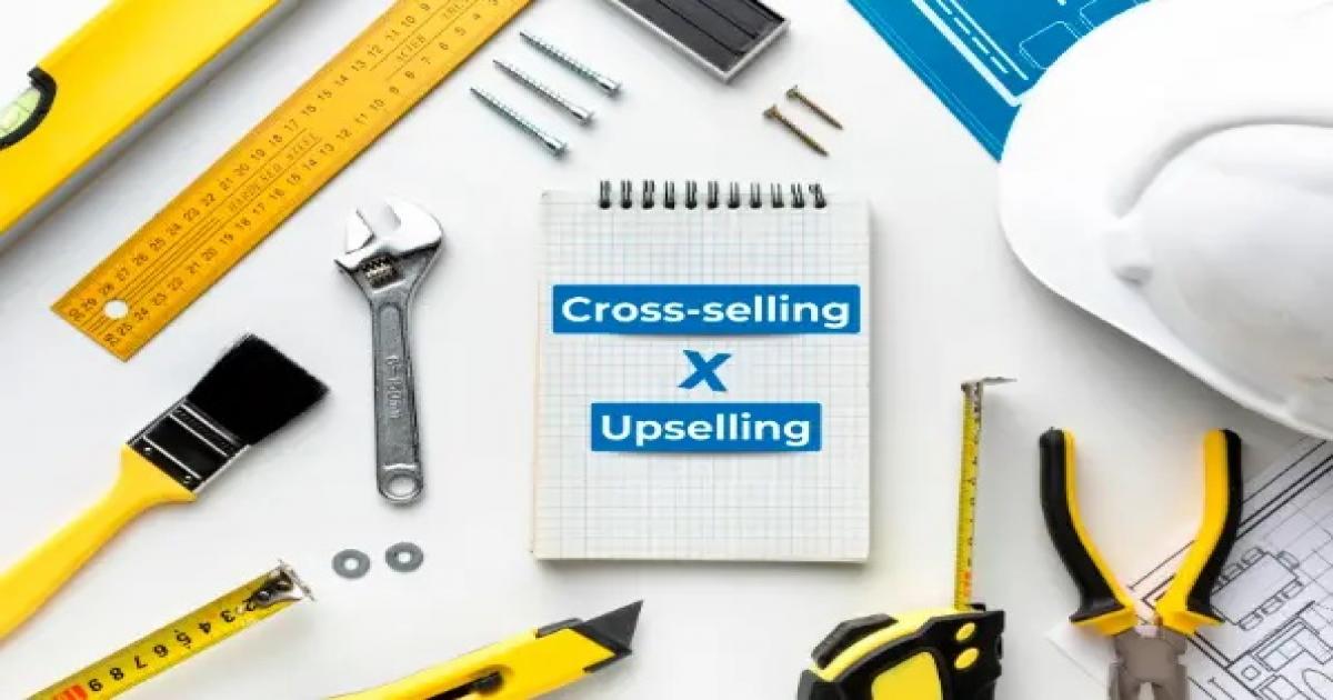 Cross-selling e Upselling em Lojas de Materiais de Construção