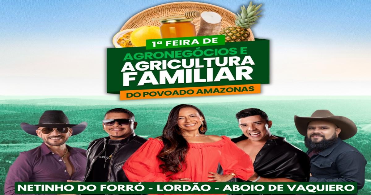 1ª Feira de Agronegócios e Agricultura Familiar do Povoado Amazonas
