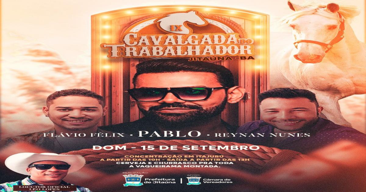 Jitaúna l Cavalgada do Trabalhador terá show de Pablo