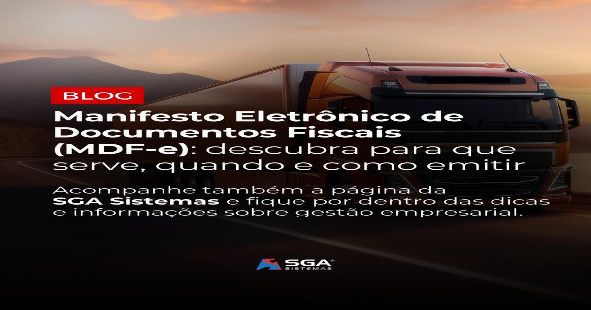 Manifesto Eletrônico de Documentos Fiscais (MDF-e): para que serve e quando emitir