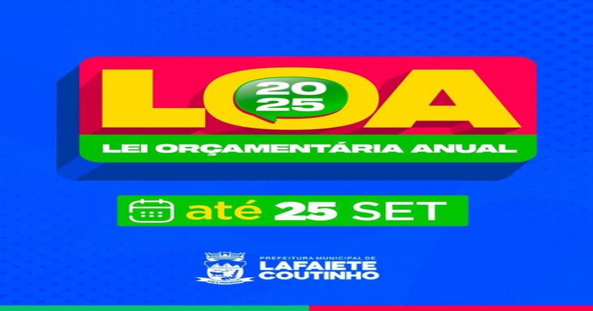 Lafaiete Coutinho l população vai indicar os investimentos através da Lei de Orçamento Anual