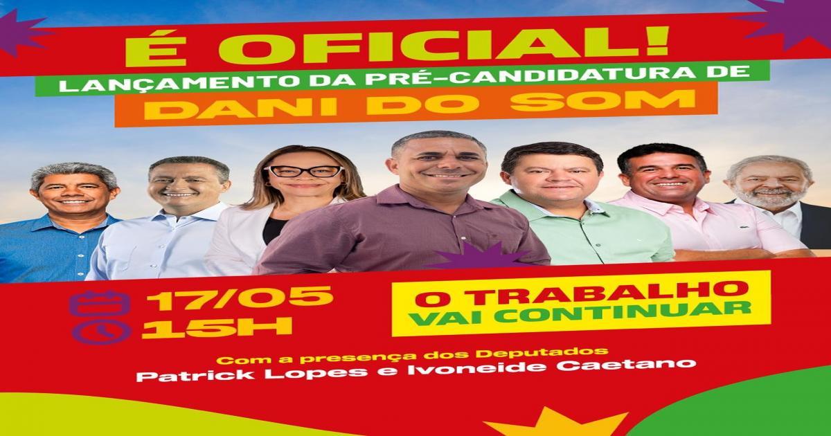 Lançamento da pré candidatura a prefeito de Dani do Som promete movimentar a cidade de Lafaiete Coutinho