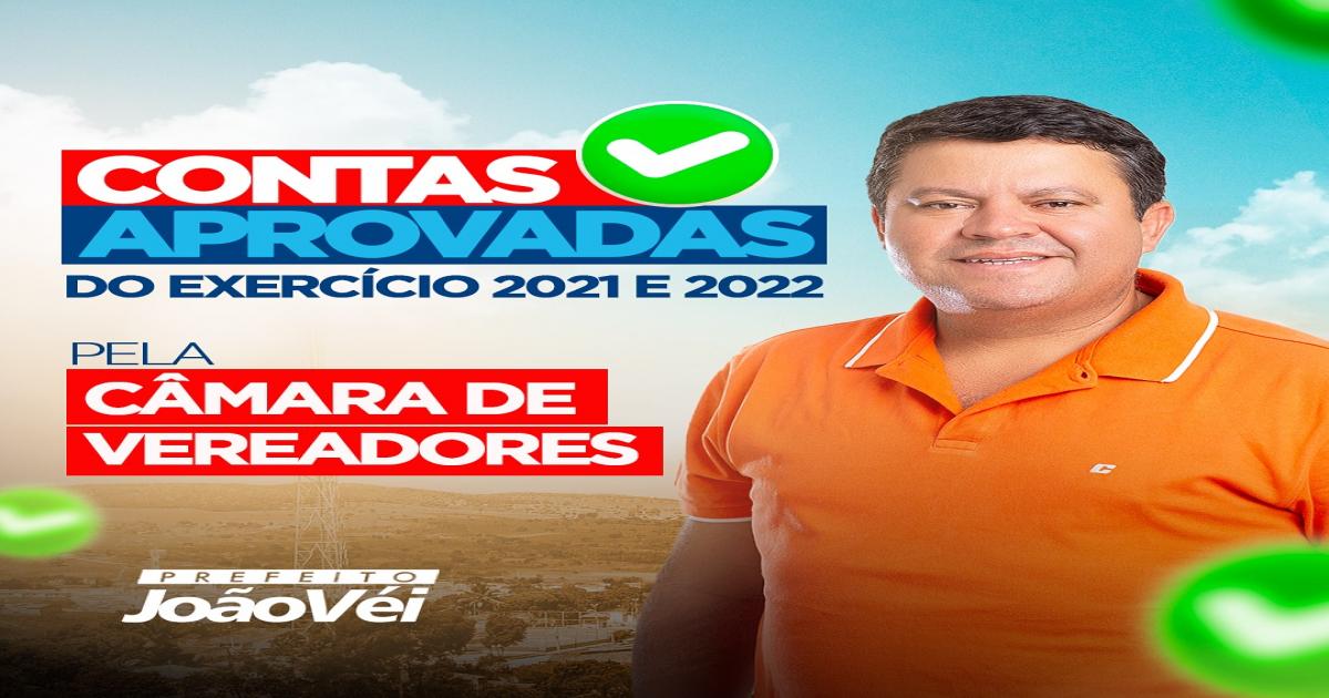 Lafaiete Coutinho l contas do Prefeito João Vei são aprovas no TCM e na Câmara Municipal