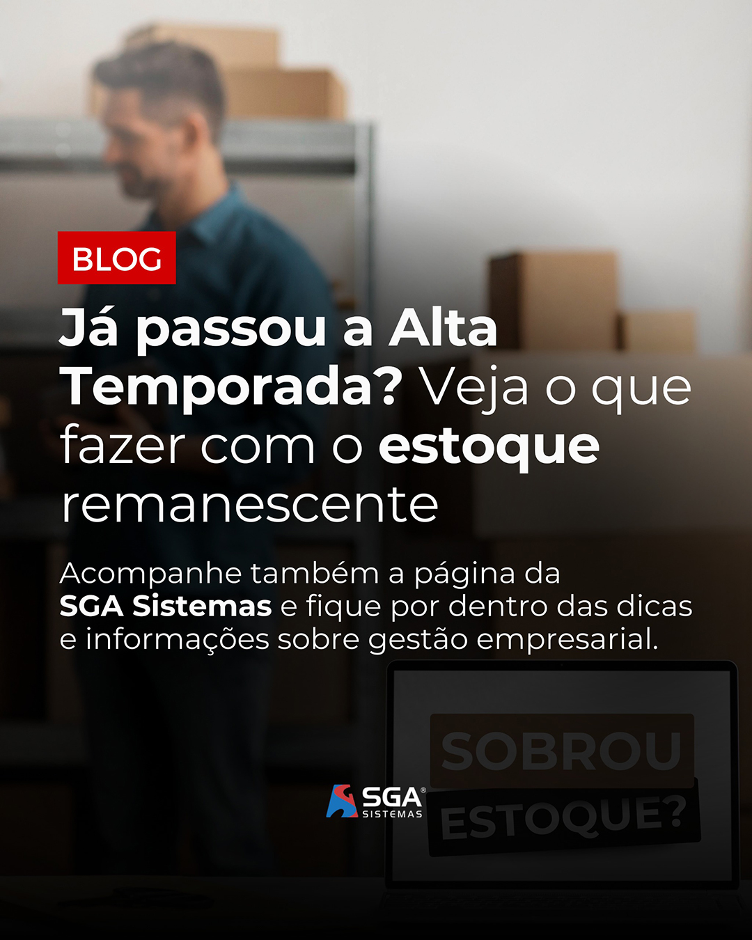 Já passou a Alta Temporada? O que fazer com o estoque remanescente