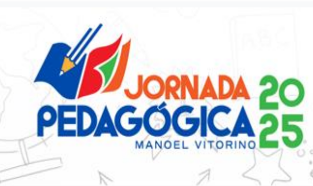 Prefeitura de Manoel Vitorino realiza Jornada Pedagógica 2025 e fortalece planejamento educacional